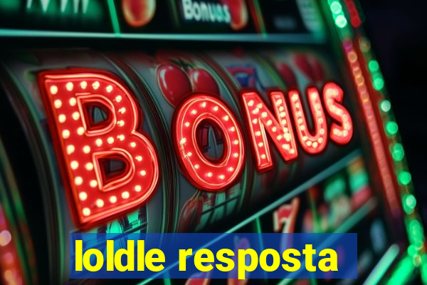 loldle resposta